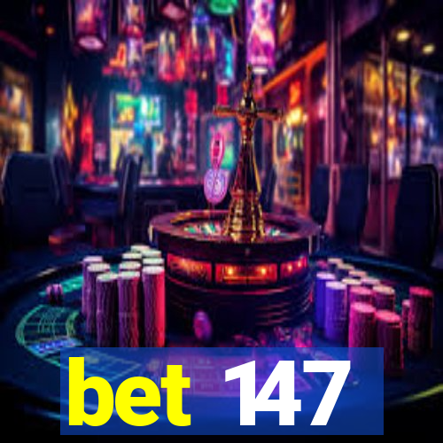 bet 147